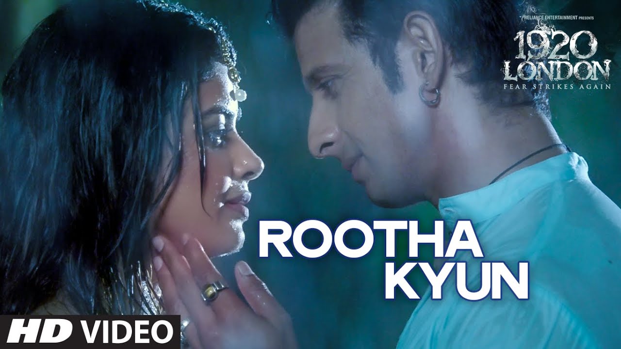 Rootha Kyu Lyrics | 1920 London | Mohit Chauhan, Payal Dev, Sharib Toshi | Sharib Toshi