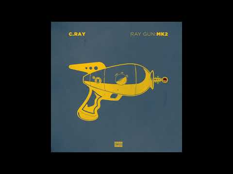 C. Ray - Ray Gun Mk: 2 - 01. Ray Gun (feat. Ryan Willoughby)