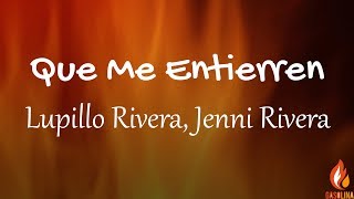 Lupillo Rivera, Jenni Rivera - Que Me Entierren Cantando (Letras / Lyrics) | Gasolina