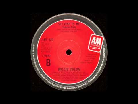 Willie Colón - Set Fire To Me (Inferno Dub) (1986)