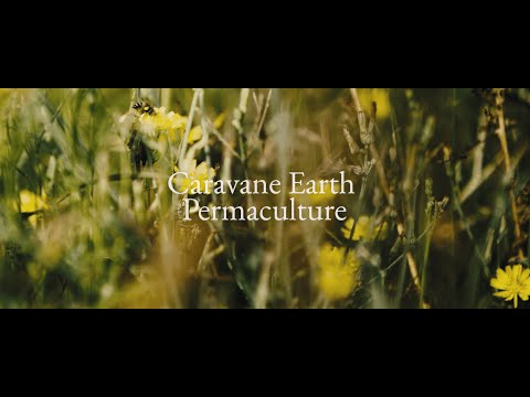 Caravane Earth. Permaculture