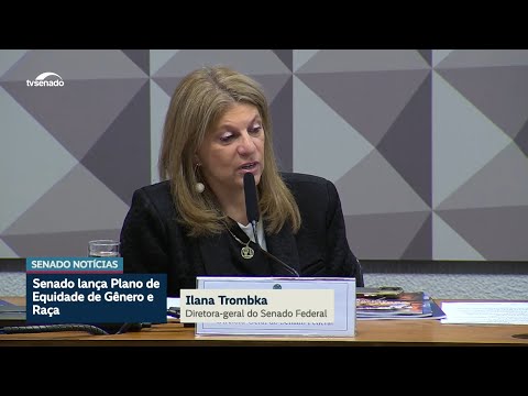 Senado lança planos de equidade de raça e gênero, acessibilidade e sustentabilidade