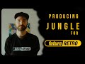 Producing JUNGLE for FUTURE RETRO - Releasing 12