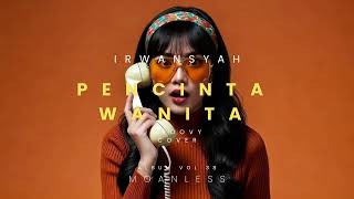 Download lagu IRWANSYAH - PENCINTA WANITA ( GROOVY COVER ) mp3