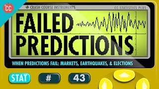 When Predictions Fail: Crash Course Statistics #43