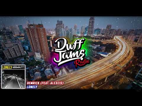 Demrick - "Lonely" (Feat. Alexcis)