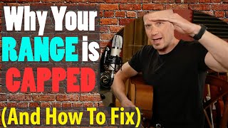 Why Your Vocal RANGE is CAPPED (And How To Fix It)
