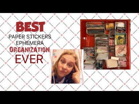 Absolute BEST Way to organize Ephemera, Paper, and Stickers (REDO)