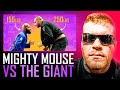 155 vs 250?! MIGHTY MOUSE Grapples GIANT BREAKDOWN!