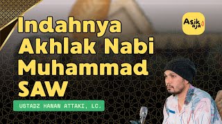 Download lagu Indahnya Akhlak Nabi Muhammad SAW | Ceramah Ustadz Hanan Attaki mp3