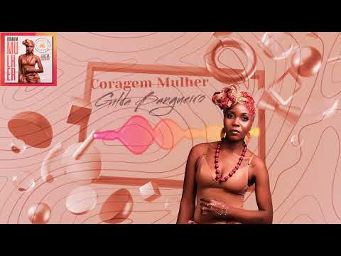 Gilda Bangueiro - Coragem Mulher(official)