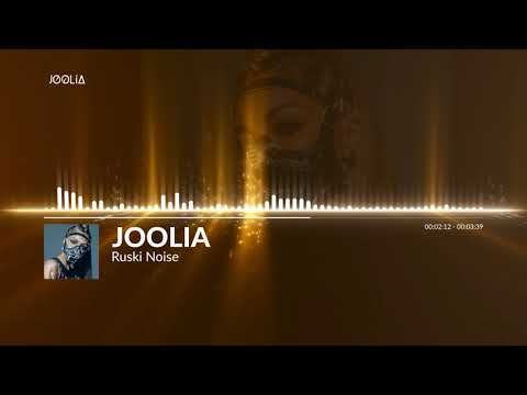 JOOLIA - Ruski Noise