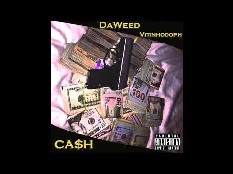 DaWeed feat.Vitinhodoph "Ca$h"