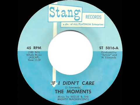 1970 HITS ARCHIVE: If I Didn’t Care - Moments (mono 45)