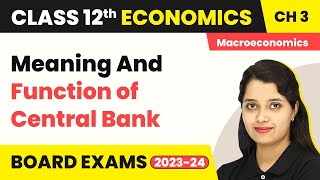 Download lagu Meaning And Function of Central Bank - Money And Banking | Class 12 Macroeconomics 2022-23 mp3