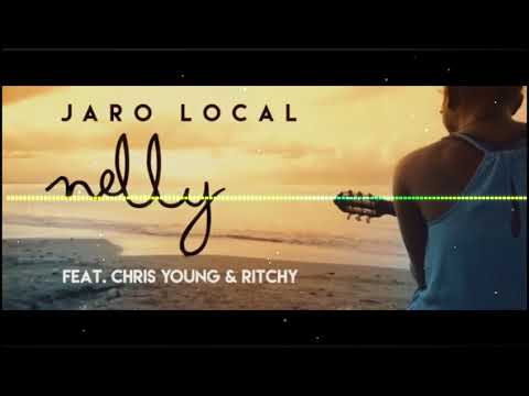 • NELLY • JARO LOCAL ft. Chris Young & Ritchy
