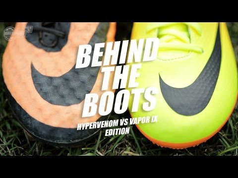 Behind the Boots: Hypervenom vs Vapor IX comparison