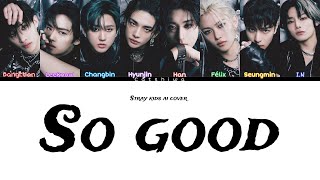 Download lagu [Ai cover] Stray kids - So Good by Hyunjin mp3