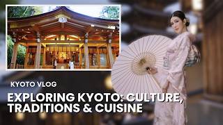 A TASTE OF KYOTO: LOCAL DELICACIES & TRADITIONAL KIMONO EXPERIENCE | JAMIE CHUA