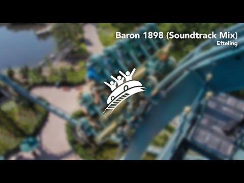 Baron 1898 (Soundtrack Mix) | Efteling | Theme Park Music