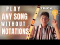 How I Play Any Song On Flute Without Notation PART 1 EASY TRICK Shreyan S Flute