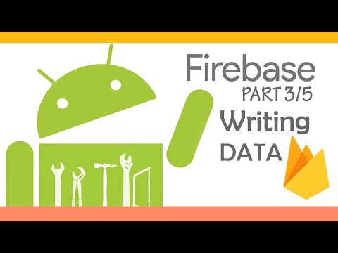 Firebase Android Tutorial [3/5] : Writting Data To Realtime Database