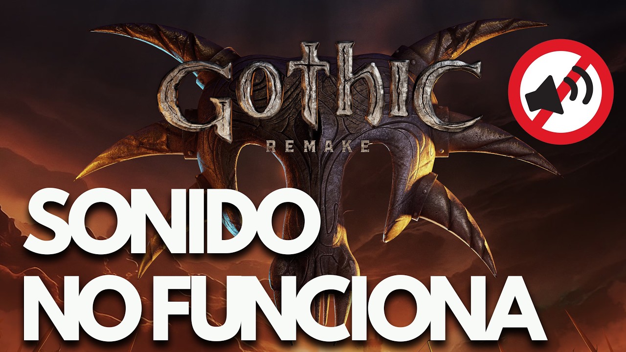 Gothic 1 Remake | No Funciona el Sonido, Audio Cortado, Lag SOLUCIÓN✅