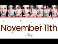 11월 11일 （November 11th）〈11月11日〉 - Stray Kids 【歌詞/パート割り/カナルビ/和訳/Lyrics】