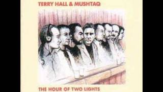 Terry Hall And Mushtaq - Ten Eleven