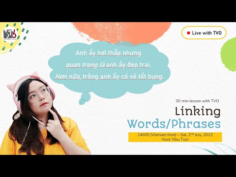 30-minute Vietnamese session with TVO | Sounds more natural with Linking word/phrases