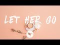 The Kid Laroi - Let Her Go (Lyrics)