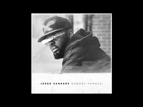 Jered Sanders - Nobody Famous