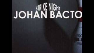 Johan Bacto - Strike Night