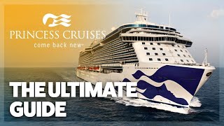 The ULTIMATE guide to Princess Cruises