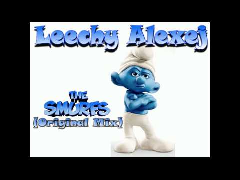 Leechy Alexej - Smurfs (Original Mix)