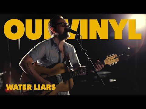 Water Liars  | OurVinyl Sessions