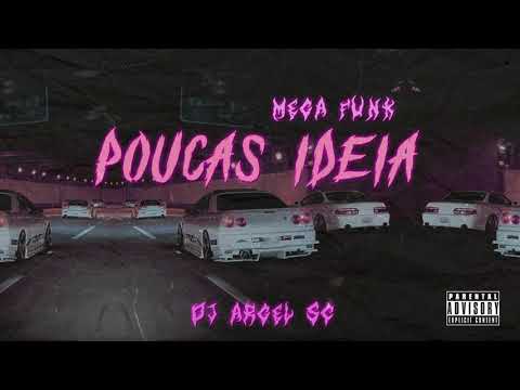 MEGA FUNK POUCAS IDEIAS - DJ ARGEL SC - 2021