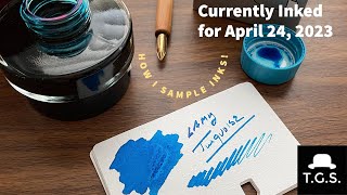 Currently Inked for April 24, 2023: Organizing Inks