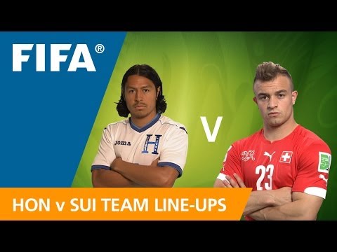 Honduras v. Switzerland - Team Lineups EXCLUSIVE