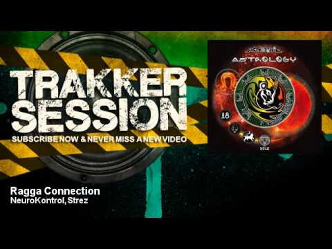 Strez, NeuroKontrol - Ragga Connection