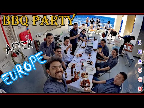 Bbq party onboard CMA CGM KHAO SOK SHIP