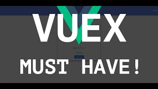 Почему вы просто обязаны использовать VUEX в своем приложении!