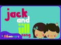 Jack And Jill The Kiboomers Preschool Songs Nursery Rhymes For Circle Time