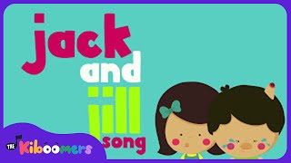 Jack and Jill | Rhymes Songs | Preschool Songs | The Kiboomers