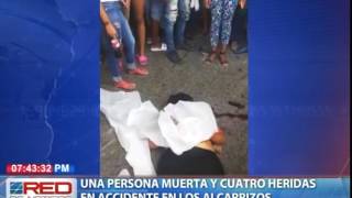 Una persona muerta y cuatro heridas en accidente en Los Alcarrizos