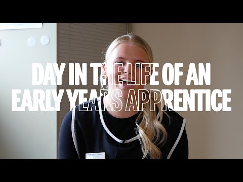 Day in the Life of an Early Years Apprentice