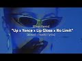 Up x Yonce x Lip Gloss x No Limit [𝙎𝙡𝙤𝙬𝙚𝙙 + 𝙍𝙚𝙫𝙚𝙧𝙗 + 𝙇𝙮𝙧𝙞𝙘𝙨]  Eman