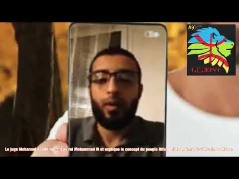 Le juge Mohamed Kandil répond au roi Mohammed VI et explique le concept du peuple Rifain