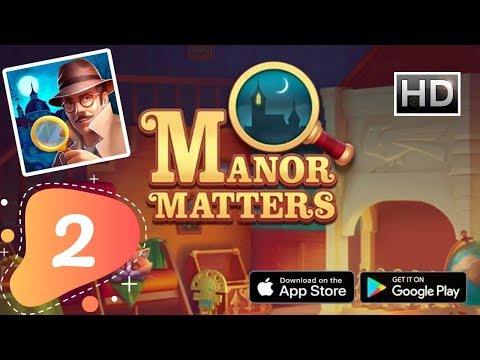 Manor Matters Story Day 2 - Gameplay Walkthrough