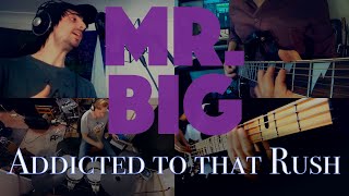 Mr. Big - Addicted to That Rush [Full Band Cover]